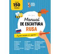 Manual de escritura rusa. Cómo dominar la caligrafía rusa: Práctica integral de caligrafía para niños y adultos bilingües. Aprende la lengua y el ... del ruso y tu destreza caligráfica.