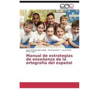 Manual De Estrategias De Enseñanza De La Ortografía Del Español