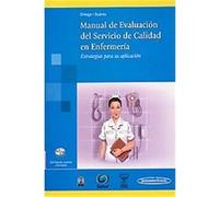 Manual De Evaluacion De La Calidad Del Servicio En Enfermeria/ Evaluation Guide for the Quality of Services in Nursing Carolina Ortega, Maria Guadalupe Suarez (Auteur)