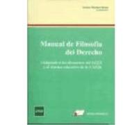 Manual De Filosofía Del Derecho: Adaptado De Las Directrices Del Eees Y Al Sistema Educativo De La Uned - Rafael Junquera de Estéfani , Ana María Marcos del Cano , Narciso Martínez Morán Rafael Junque