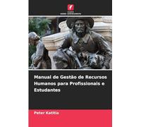 Manual de Gestão de Recursos Humanos para Profissionais e Estudantes