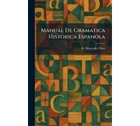 Manual De Gramatica Historica Espanola