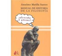 Manual De Historia De La Filosofía Matilla Santos, Anselmo (Auteur)
