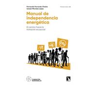 Manual de independencia energética: El camino hacia la transición ecosocial