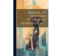 Manual De Medicina Veterinaria Homeopática......