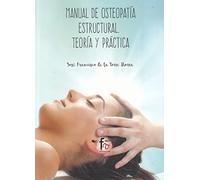 MANUAL DE OSTEOPATIA ESTRUCTURAL.TEORIA Y PRACTICA
