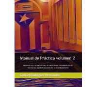 manual de práctica volumen 2: Manejo de las notas del acorde para desarrollo de técnica e improvisación en el instrumento