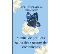 Manual de predicas generales y grupos de crecimiento