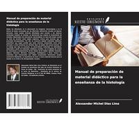 Manual de preparación de material didáctico para la enseñanza de la histología