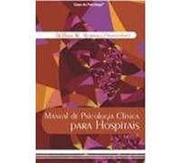 Manual de Psicologia Clínica para Hospitais