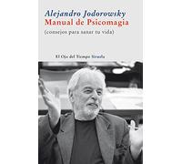 Manual De Psicomagia Alejandro Jodorowsky (Auteur)