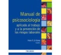 Manual De Psicosociología Aplicada Al Trabajo Y A La Prevención De Los Riesgos Laborales - Pedro R. Gil-Monte Pedro R Gil - Monte (Auteur)