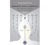 Manual de recursos cabalísticos / Manual of Kabbalistic Resources: Para La Iluminacion, La Sanacion Y La Resolucion De Problemas (2)