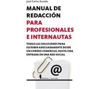 Manual De Redacción Para Profesionales - [Livre en VO] Aranda, Jose Carlos (Auteur)