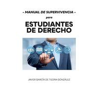 Manual De Supervivencia Para Estudiantes De Derecho