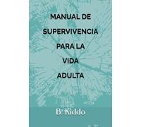 Manual de supervivencia para la vida adulta