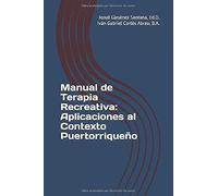Manual De Terapia Recreativa: Aplicaciones Al Contexto Puertorriqueño