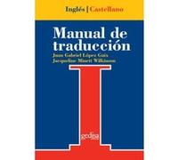 Manual De Traduccion / Manual of Translation, Serie Practica, Universitaria Y Tecnica Jacqueline Minett Wilkinson, Juan Gabriel Lopez Guix (Auteur)