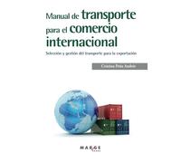 Manual De Transporte Para El Comercio Internacional - [Livre en VO] Peña Andrés, Cristina (Auteur)