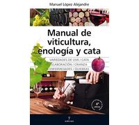 Manual de viticultura, enología y cata