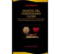 Manual del Cuestionario CACEN: Diseño, validación y aplicación de un instrumento para evaluar la competencia emocional en niñas y niños