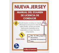 Manual del examen de licencia de conducir de Nueva Jersey 2025-2026: Guía de estudio completa con más de 300 preguntas de práctica: cubre las reglas ... respuestas y consejos de prueba comprobados.