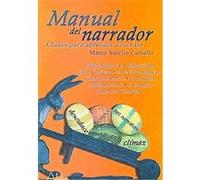 Manual del Narrador :Claves para aprender a escribir / Storyteller's Manual :Keys To Learning To Write Marco Aurelio Carballo (Auteur)