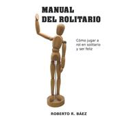 Manual del Rolitario: Cómo jugar a rol en solitario y ser feliz