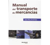 Manual Del Transporte De Mercancías - Jaime Mira , David Soler Jaime Mira , David Soler (Auteur)