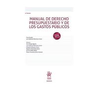 MANUAL DERECHO PRESUPUESTARIO Y GASTOS PUBLICOS 4ª EDICION
