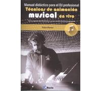MANUAL DIDÁCTICO PARA DJ PROFESIONAL: TÉCNICAS DE ANIMACIÓN MUSICAL EN VIVO