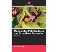 Manual dos Polinizadores das Orquídeas Europeias