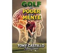 MANUAL EXPRES DEL GOLF - GOLF, EL PODER DE LA MENTE-