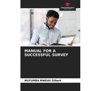 Manual For A Successful Survey