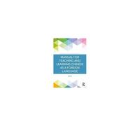 Manual For Teaching And Learning Chinese As A Foreign Language