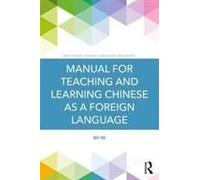 Manual For Teaching And Learning Chinese As A Foreign Language