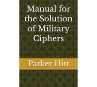 Manual for the Solution of Military Ciphers