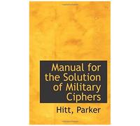 Manual For The Solution Of Military Ciphers