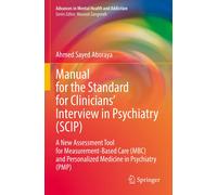 Manual For The Standard For Clinicians' Interview In Psychiatry (Scip)