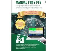 Manual FT8 y FT4: Una guía práctica para maximizar el potencial de FT8 para radioaficionados
