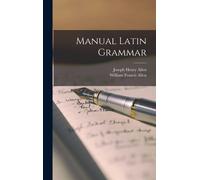 Manual Latin Grammar
