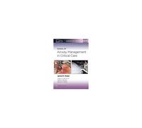 Manual Of Airway Management In Critical Care: Print + Ebook With Multimedia