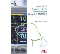 Manual Of Anaesthetic Monitoring In Small Animals