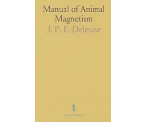 Manual of Animal Magnetism: Practical techniques, safety guidelines, and case observations from Mesmerism practice
