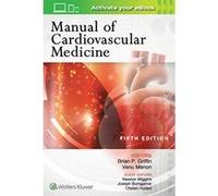 Manual of Cardiovascular Medicine - [Livre en VO] Brian P Griffin Md Facc (Auteur)