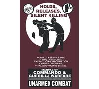 Manual of Commando and Guerilla Warfare: Unarmed Combat