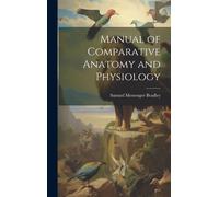 Manual Of Comparative Anatomy And Physiology