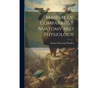 Manual Of Comparative Anatomy And Physiology