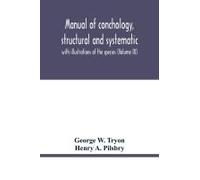 Manual Of Conchology, Structural And Systematic