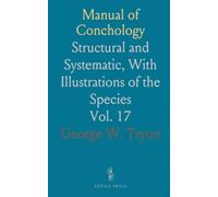 Manual of Conchology: Structural and Systematic, With Illustrations of the Species